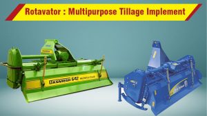 Rotavator : Multipurpose Tillage Implement