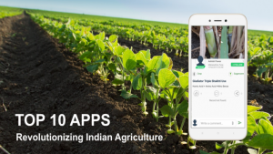 Top 10 Apps Revolutionizing Indian Agriculture