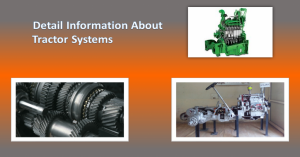 Let’s Know in Detail About Tractor Systems