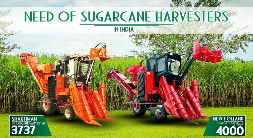 Need of Sugarcane Harvester in India