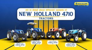 All in Detail About Different Variants of New Holland 4710 Tractor