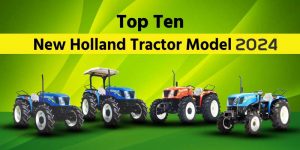 Top Ten New Holland Tractor Model  2024