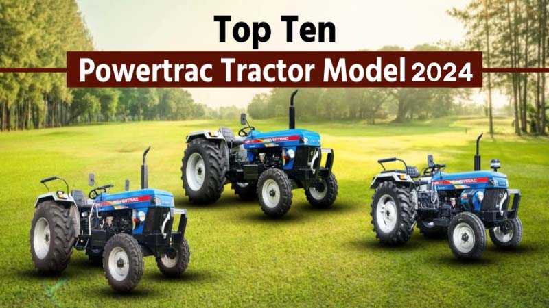 Top Ten Powertrac Tractor Models 2024