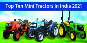 Top Ten Mini Tractors In India 2021