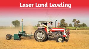 Modern Method to Level the Land: Laser Land Leveling