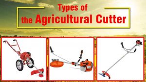 Types of the Agricultural Cutter