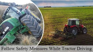 Follow Safety Measures While Tractor Driving