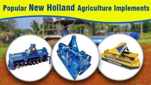 Popular New Holland Agriculture Implements