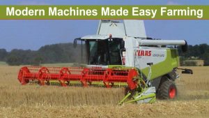 Modern Machines Made Easy Farming