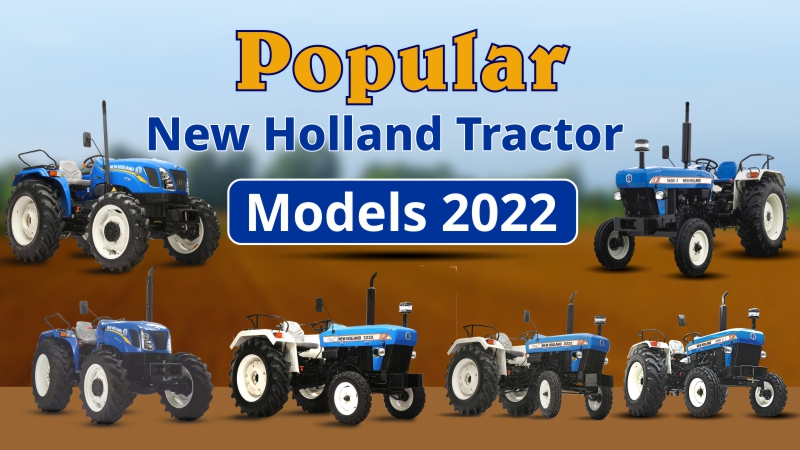 Popular New Holland Tractor Models 2022