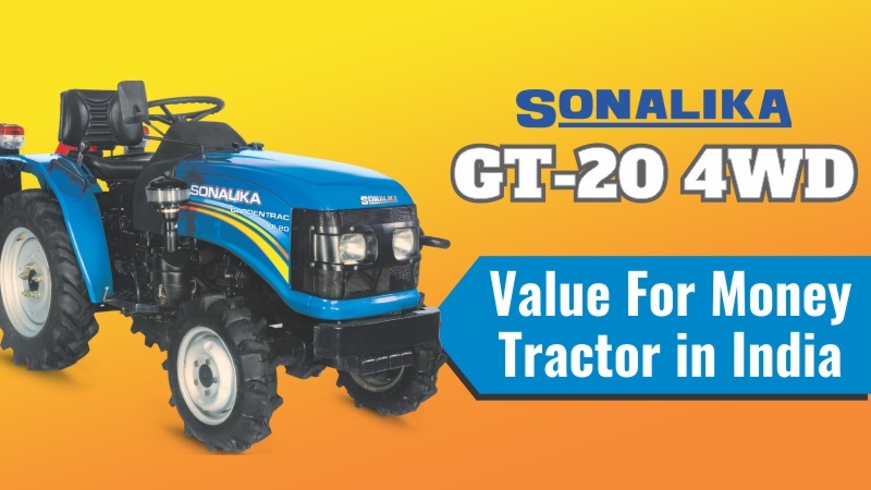 Sonalika GT-20 4WD: Value For Money Tractor in India