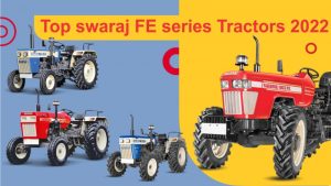 Top Swaraj FE Series Tractors in India 2022