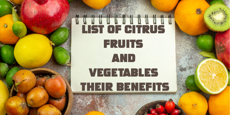 The Importance of Citrus Fruits and Vegetables