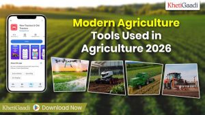 Modern Agriculture Tools Used in Agriculture 2026