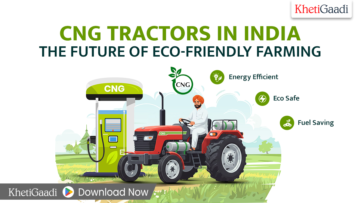 CNG Tractors in India: The Future of Eco-Friendly Farming