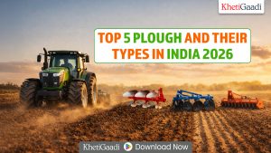 Top 5 Plough and Their Types In India 2026