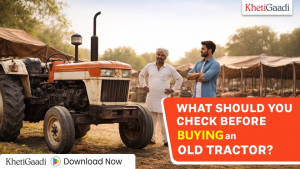 What Do You Need To Inspect Before Buying An Old Tractor?
