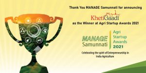 KhetiGaadi Won Agri Startup Awards 2021 By “Manage Samunnati’