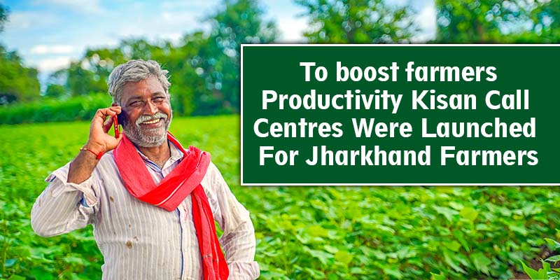 Farmers Will Get Training On The Kisan Call Centres Helps To Boost Productivity