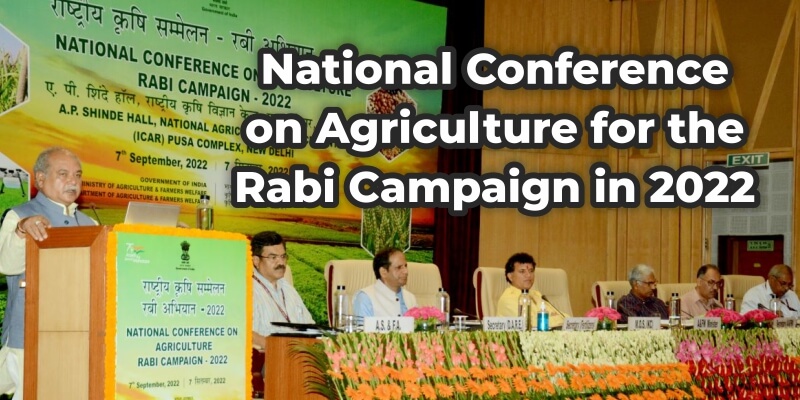 National Conference on Agriculture for the Rabi Campaign in 2022