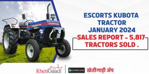 Escort Kubota Tractor January 2024 Sales Report – 5,817 Tractors Sold