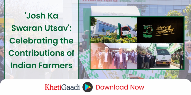 Swaraj Tractors introduces ‘Josh Ka Swaran Utsav’ Campaign for Celebrating the Contributions of Indian Farmers