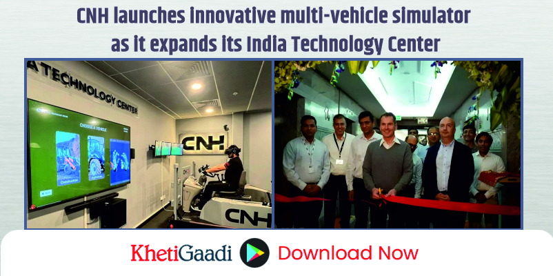 CNH Launches innovative multi-vehicle simulator as it expands its India Technology Center
