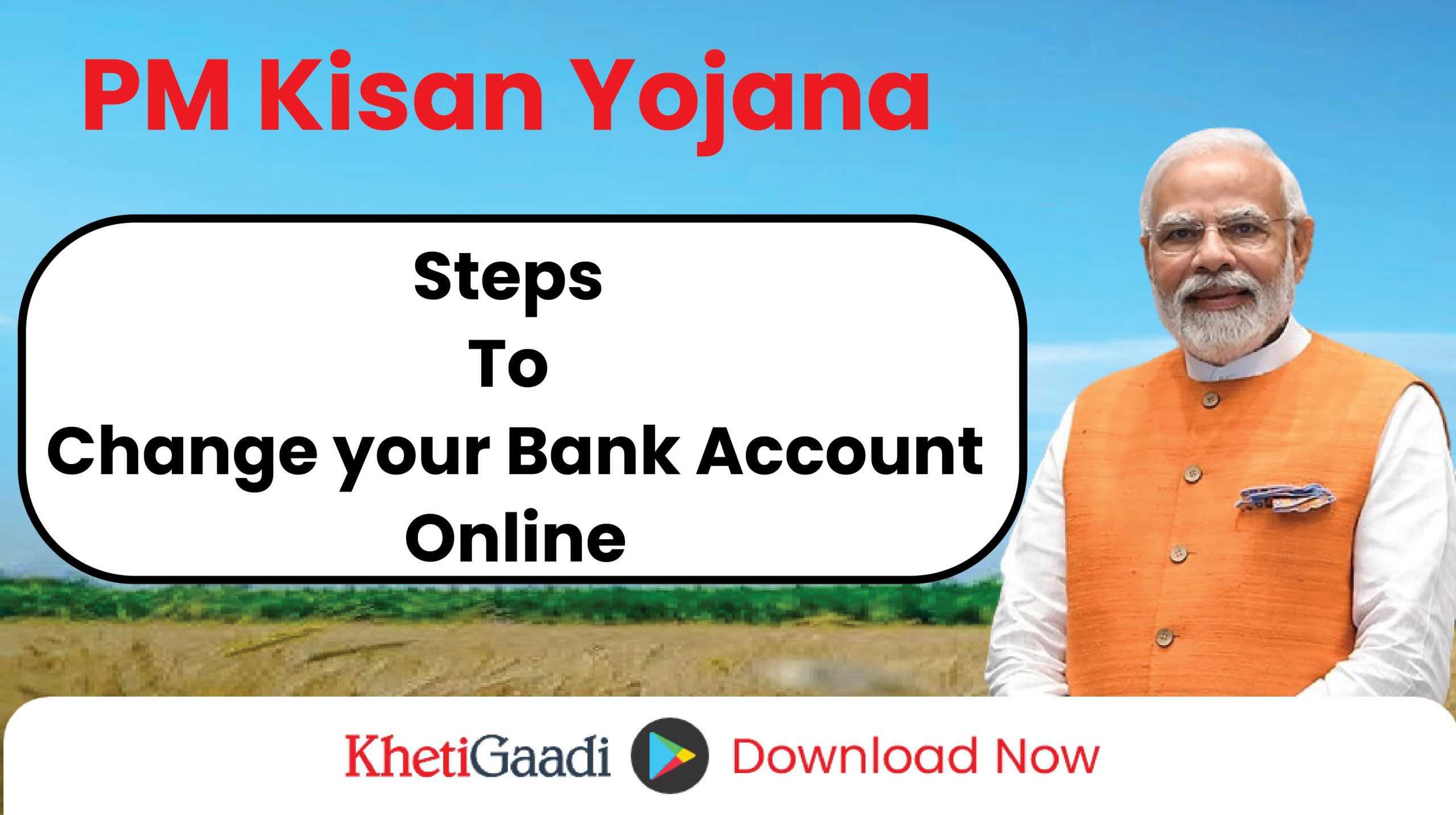 Change Your Bank Account for the Next Installment of Rs. 6000/-