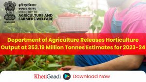 Department of Agriculture Releases Third Advance Estimates for Horticultural Crops 