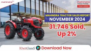 November 2024 Mahindra Tractor Sales Report: 31,746 Sold, Up 2%