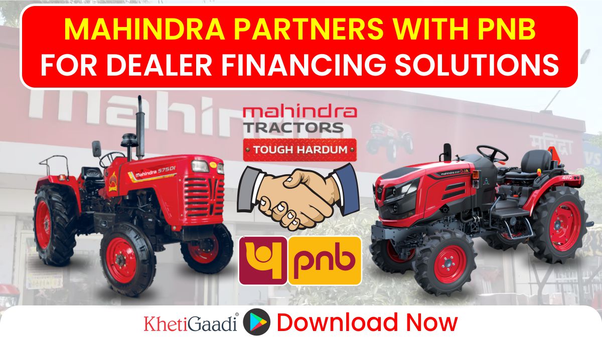 Mahindra Tractors and PNB Empower Dealers with New Financing Program