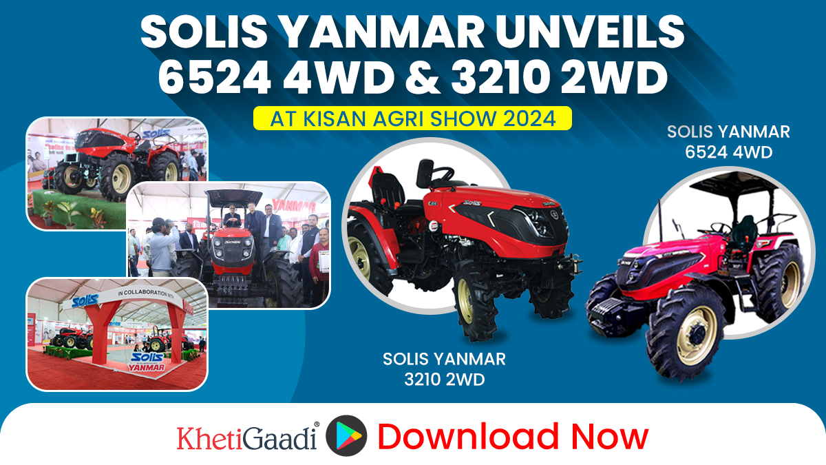 Solis Yanmar Showcases 6524 4WD and 3210 2WD Models at Kisan Agri Show 2024