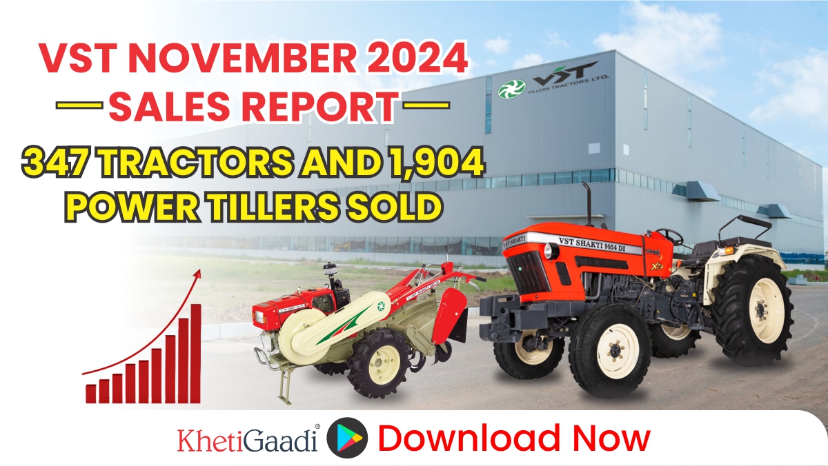 VST November 2024 Sales Report: 347 Tractors and 1,904 Power Tillers Sold