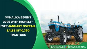 Sonalika starts 2025 with the highest-ever January in general deals of 10,350 tractors; household deals proceeds to develop whereas beating industry performance