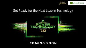 John Deere Announces Power & Technology 7.0 – Coming Soon