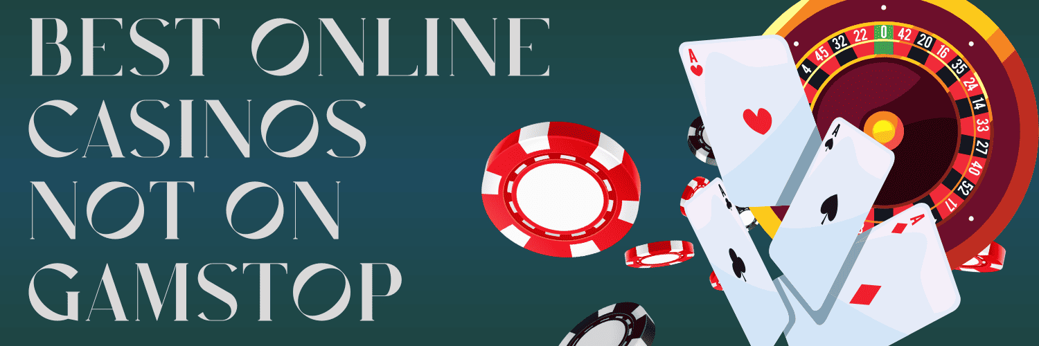 Discovering Casinos Not Blocked by GamStop